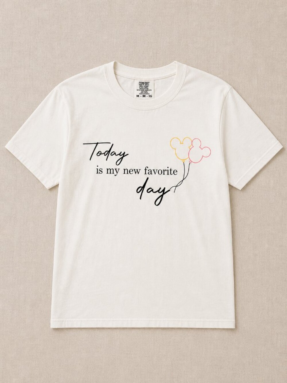 Comfort Colors Disney Quote Tee Today Is My Favorite Day Mickey Balloon Small
